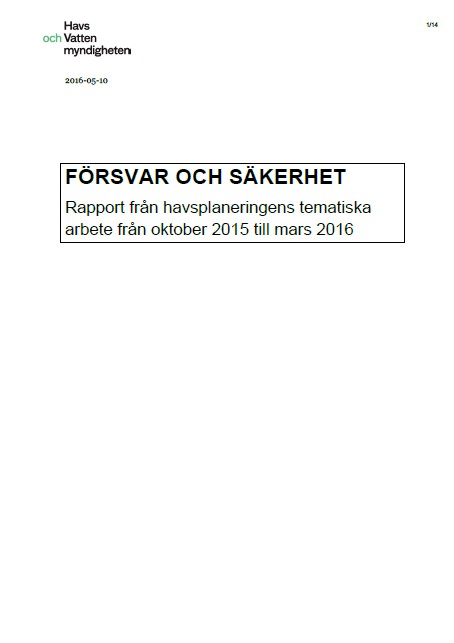 Försvar och säkerhet – rapport från havsplaneringens tematiska arbete. Omslag till rapport.